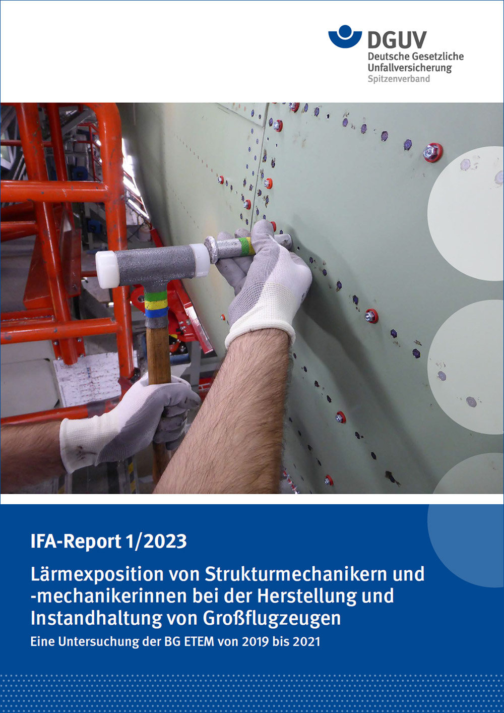 Lärm beim Flugzeugbau: IFA-Report 1/2023