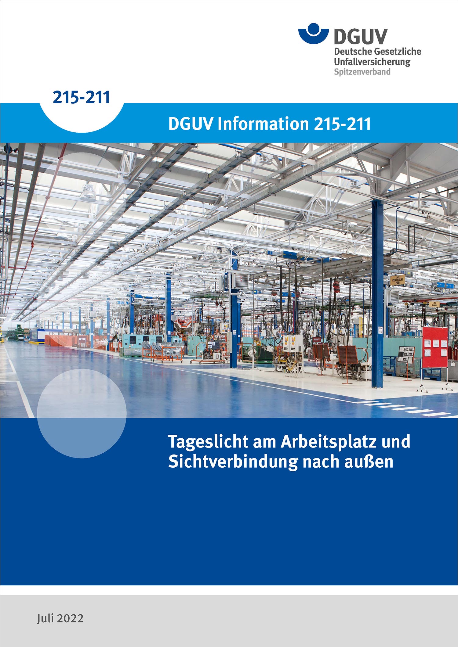 Cover der DGUV-Information 215-211 in blau mit dem Bild einer Fabrikhalle, in die von oben durch ein gläsernes Dach Tageslicht einfällt.